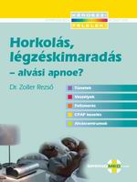 Horkolás, alvászavarok - alvási apnoe?