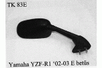 Yamaha YZF R1 \"02-03\" tükör TK83E
